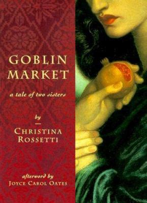  The Goblin Market! A Tale of Choice, Consequence, and the Enduring Allure of Sweet Temptations.