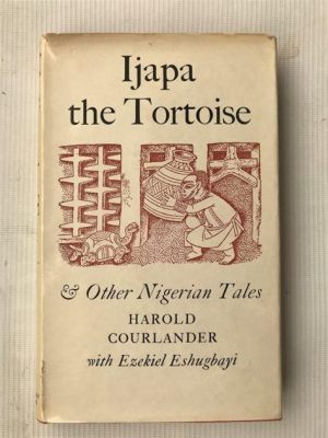  The Tortoise Who Went To Heaven! Un conte nigérian du XIIIe siècle sur l'ambition démesurée et les conséquences imprévues.